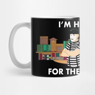 I'm here for the Mime Mug